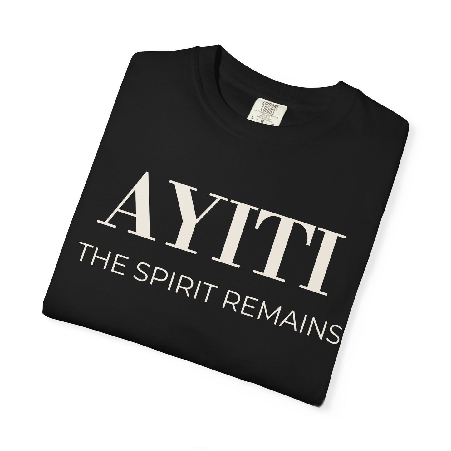 Ayiti The Spirit Remains Tee